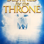 Destined for the Throne – Paul E. Billheimer